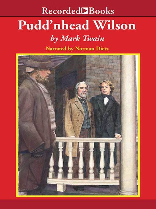 Title details for Pudd'nhead Wilson by Mark Twain - Available